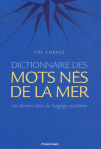 L A Librairie - Dictionnaire des mots nés de la mer (de Pol Corvez) 2007