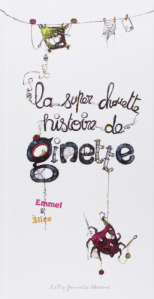 L A Librairie - La super chouette histoire de Ginette