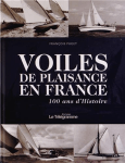 L A Librairie - Voiles de plaisance en France (100 ans d'Histoire) de François Puget