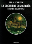 L A Librairie - BD - La croisière des oubliés Bilal et Christin