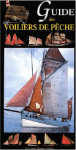 L A - Librairie - Guide des voiliers de pêche (Chasse-marée)