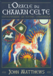 L A Librairie - Jeu - Oracle du Chaman celte de John Matthews
