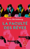 L A Librairie - La faculté des Rêves de Sara Stridsberg (2016)