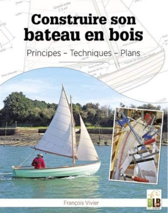 L A Librairie marine - Construire son bateau en bois de François Vivier (2020)